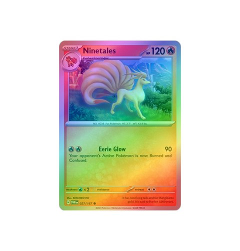 Ninetales 027/167 - Reverse Holo Ninetales 027/167 - Reverse Holo