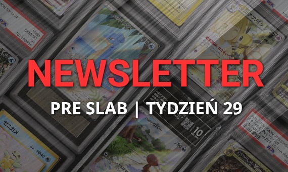 PRE SLAB: Tydzień 29